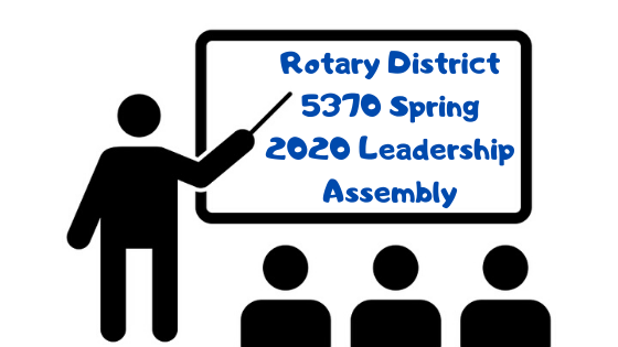 Rotary District 5370 Spring 2020 Learning Assembly-2